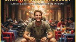 Panduan Backpacking ke Vietnam Dengan Budget Terbatas Namun Tetap Bisa Makan Enak