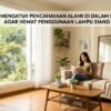 Cara Mengatur Pencahayaan Alami Di Dalam Rumah Agar Hemat Penggunaan Lampu Siang